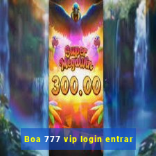 Boa 777 vip login entrar